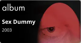 album Sex Dummy 2003