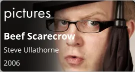 pictures Beef Scarecrow Steve Ullathorne  2006