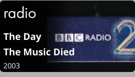 radio The Day  The Music Died  2003