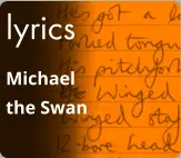 lyrics Michael the Swan