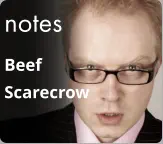 notes Beef Scarecrow