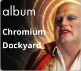 album Chromium Dockyard