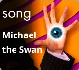song Michael the Swan
