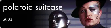 polaroid suitcase 2003