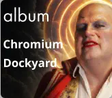 album Chromium Dockyard