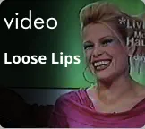 video Loose Lips