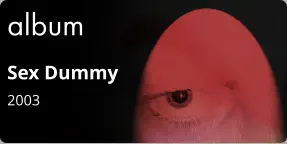 album Sex Dummy 2003