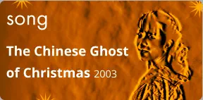 song The Chinese Ghost of Christmas 2003