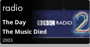 radio The Day  The Music Died  2003