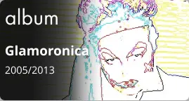 album Glamoronica 2005/2013