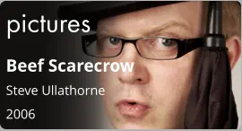 pictures Beef Scarecrow Steve Ullathorne  2006