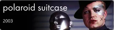 polaroid suitcase 2003