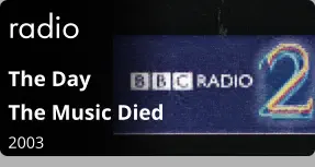 radio The Day  The Music Died  2003