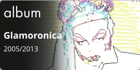 album Glamoronica 2005/2013