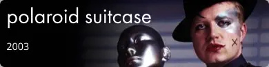 polaroid suitcase 2003
