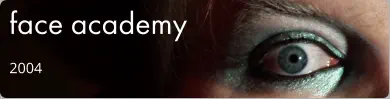 face academy 2004