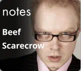 notes Beef Scarecrow