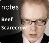 notes Beef Scarecrow