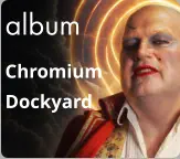 album Chromium Dockyard