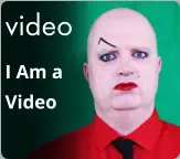 video I Am a Video