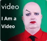 video I Am a Video