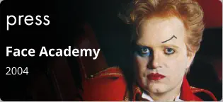 press Face Academy 2004