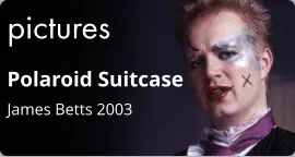 pictures Polaroid Suitcase James Betts 2003