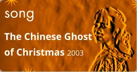 song The Chinese Ghost of Christmas 2003