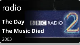radio The Day  The Music Died 2003