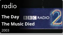 radio The Day  The Music Died 2003