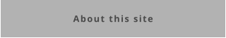 About this site