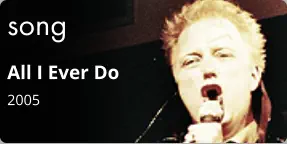 song All I Ever Do 2005