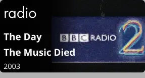 radio The Day  The Music Died  2003