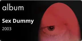 album Sex Dummy 2003