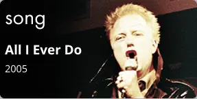 song All I Ever Do 2005
