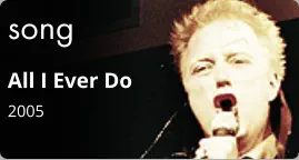 song All I Ever Do 2005