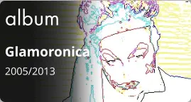 album Glamoronica 2005/2013
