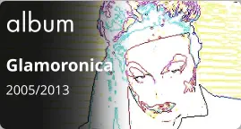 album Glamoronica 2005/2013