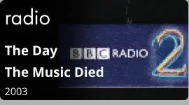 radio The Day  The Music Died 2003