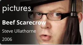 pictures Beef Scarecrow Steve Ullathorne  2006