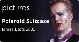 pictures Polaroid Suitcase James Betts 2003